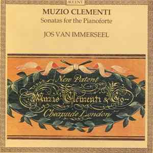 Muzio Clementi, Jos Van Immerseel - Sonatas For The Pianoforte FLAC