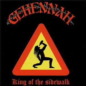 Gehennah - King Of The Sidewalk FLAC
