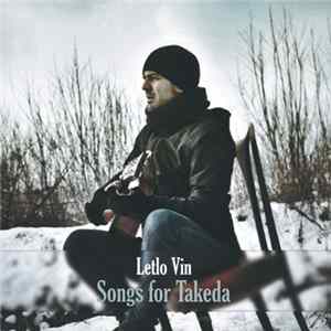 Letlo Vin - Songs For Takeda FLAC
