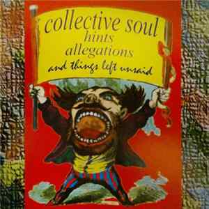 Collective Soul - Hints Allegations And Things Left Unsaid FLAC