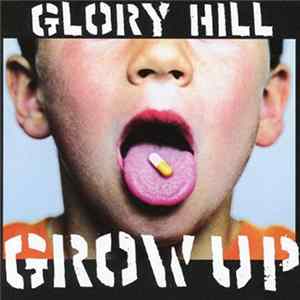GLORY HILL - Grow Up FLAC