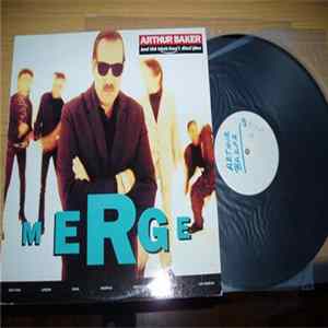 Arthur Baker And The Backbeat Disciples - Merge FLAC
