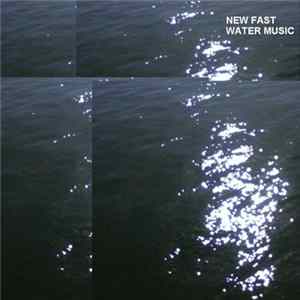 New Fast - Water Music FLAC