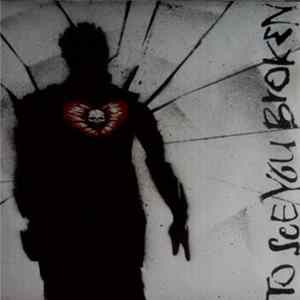 To See You Broken - To See You Broken FLAC