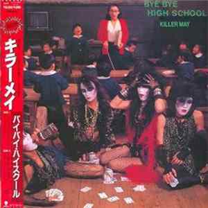 Killer May - Bye Bye High School FLAC
