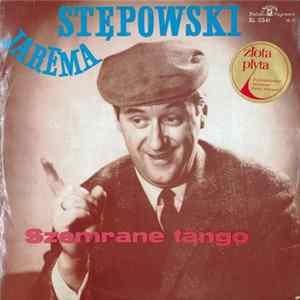 Jarema Stępowski - Szemrane Tango FLAC