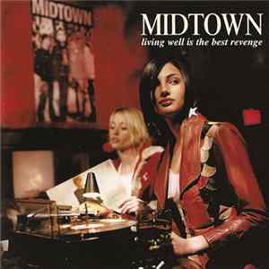 Midtown - Living Well Is The Best Revenge FLAC