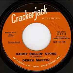 Derek Martin - Daddy Rollin' Stone / Don't Put Me Down Like This FLAC