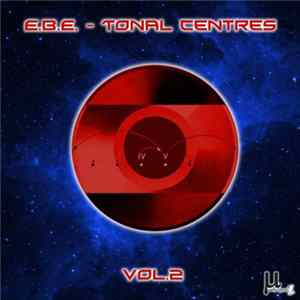 E.B.E. - Tonal Centres Vol. 2 FLAC