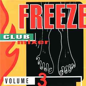 Matthias Heilbronn - Freeze Club Mixer Volume 3 FLAC