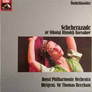 Rimsky-Korsakov, Royal Philharmonic Orchestra, Sir Thomas Beecham Bart., C.H. - Scheherazade FLAC
