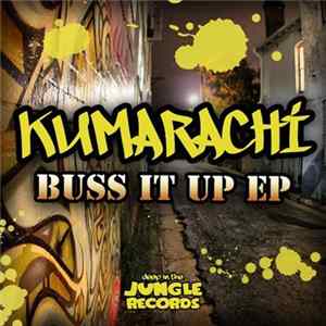 Kumarachi - Buss It Up EP FLAC