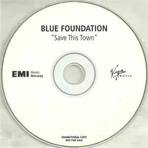 Blue Foundation - Save This Town FLAC