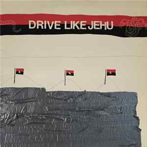 Drive Like Jehu - Drive Like Jehu FLAC