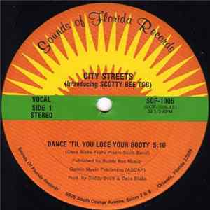 City Streets Introducing Scotty Bee TGG - Dance 'Til You Lose Your Booty FLAC