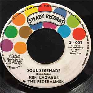 Ken Lazarus & The Federalmen - Soul Serenade / Too Experienced FLAC