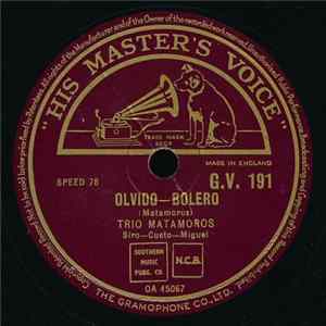 Trio Matamoros - Olvido / El Que Siembra Su Maiz FLAC