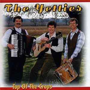 The Yetties - Top Of The Crops FLAC