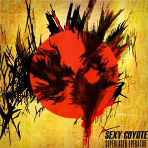 Sexy Coyote - Superlaser Operator FLAC
