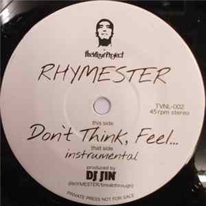 Rhymester - Don't Think,Feel... FLAC