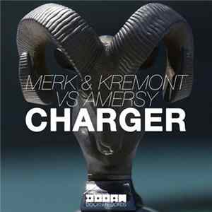 Merk & Kremont Vs Amersy - Charger FLAC