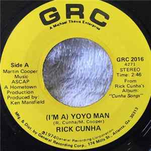 Rick Cunha - (I'm A) YoYo Man / Wild Side Of Life FLAC