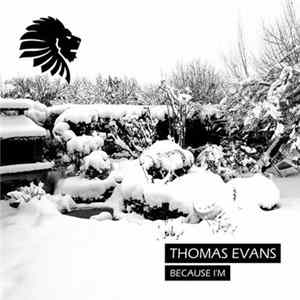 Thomas Evans - Because I'm FLAC
