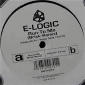 E-Logic - Run To Me (Brisk Remix) / Together & Free FLAC