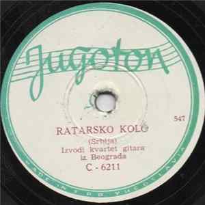 Kvartet Gitara Iz Beograda - Ratarsko Kolo / Azanjsko kolo FLAC