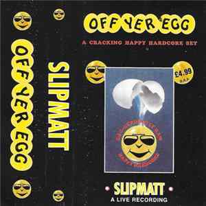 Slipmatt - Off Yer Egg FLAC