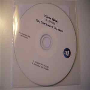 Oliver Twizt Ft. TRYON - You Don't Have To Leave FLAC