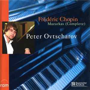 Frédéric Chopin − Peter Ovtscharov - Mazurkas (Complete) FLAC