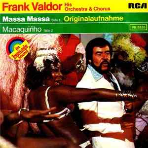Frank Valdor His Orchestra & Chorus - Massa Massa FLAC