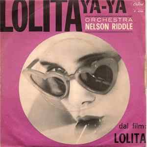 Orchestra Nelson Riddle - Lolita Ya Ya / Route 66 Theme FLAC