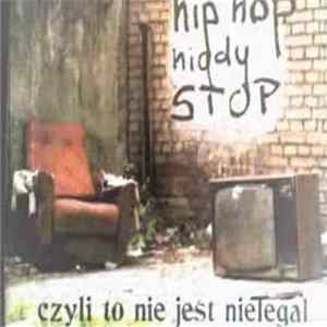 Various - Hip hop nigdy stop czyli to nie jest nielegal FLAC