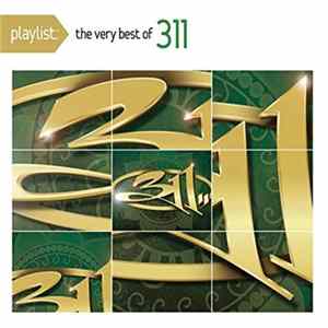311 - Playlist: The Very Best Of 311 FLAC