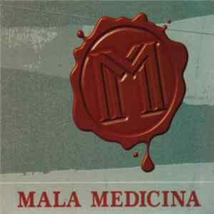 Mala Medicina - Mala Medicina FLAC