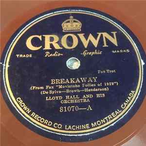 Lloyd Hall And His Orchestra / Ernie Noble And His Orchestra - Breakaway / My Little Sunhine FLAC