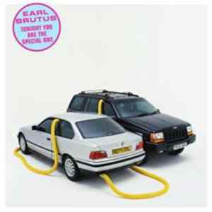 Earl Brutus - Tonight You Are The Special One FLAC