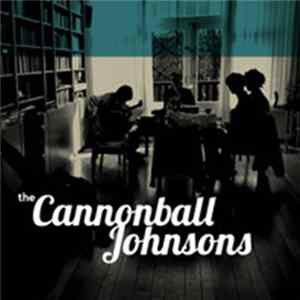 The Cannonball Johnsons - The Cannonball Johnsons FLAC