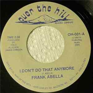 Frank Abella - I Don't Do That Anymore FLAC