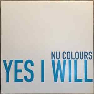 Nu Colours - Yes I Will FLAC