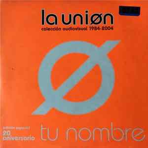 La Unión - Tu Nombre FLAC