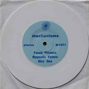Fanon Flowers - Hypnotic Future Disc One FLAC