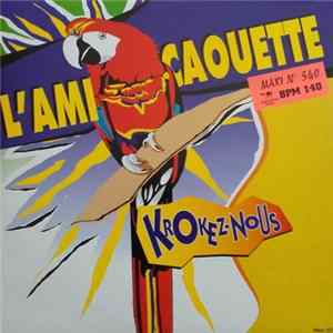 Krokez-Nous - L'ami Caouette FLAC