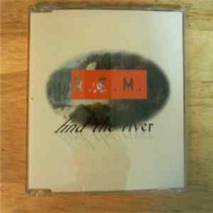 R.E.M. - Find The River FLAC