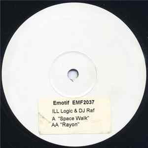 Ill Logic & DJ Raf - Space Walk / Rayon FLAC