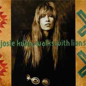 Josie Kuhn - Walks With Lions FLAC