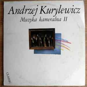 Andrzej Kurylewicz - Muzyka Kameralna 2 FLAC