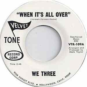 We Three - When It's All Over / Tinkling Glasses FLAC